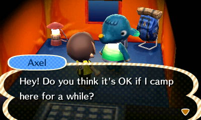 Axel, at the campsite: Hey! Do you think it's OK if I camp here for a while?