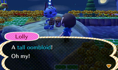 Lolly: A tall oombloid! Oh my!