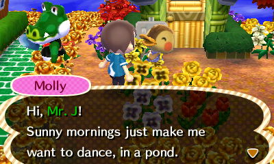 Molly: Hi, Mr. J! Sunny mornings just make me want to dance, in a pond.
