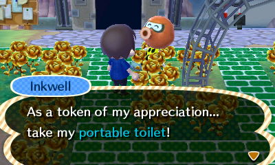Inkwell: As a token of my appreciation... take my portable toilet!