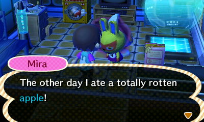 Mira: The other day I ate a totally rotten apple!