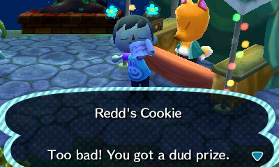 Redd's Cookie: Too bad! You got a dud prize.