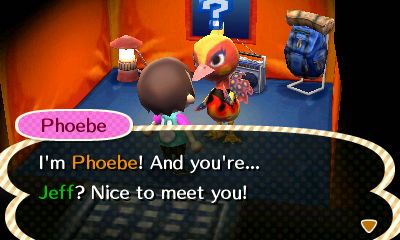 Phoebe: I'm Phoebe! And you're... Jeff? Nice to meet you!