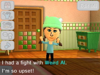 Maeby: I had a fight with Weird Al. I'm so upset!